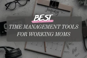time management for working moms