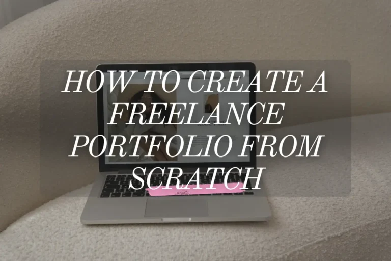 how to create a freelance portfolio from scratch